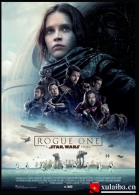 [电影][欧美][美国]星球大战外传：侠盗一号 Rogue One: A Star Wars Story(2016)7.3分[百度][迅雷]