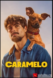 [电影][巴西]可拉米洛 Caramelo (2025)[百度][迅雷]