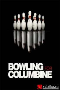 [电影][加拿大]科伦拜校园事件 Bowling for Columbine (2002)[百度][迅雷]