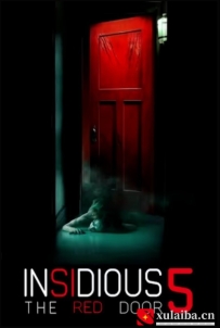 [电影][加拿大]潜伏5：红门 Insidious: The Red Door (2023)[百度][迅雷]