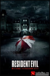 [电影][欧美]【生化危机系列】新生化危机 Resident Evil: Welcome to Raccoon City (2021)[百度][迅雷]