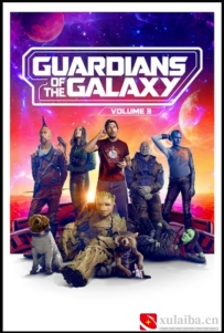 [电影][欧美][美国][漫威系列] 银河护卫队3 Guardians of the Galaxy Vol. 3 (2023)[百度][迅雷]