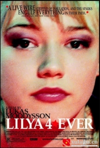 [电影][瑞典]永远的莉莉亚 Lilja 4-ever (2002)[百度][迅雷]