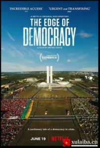 [电影][巴西]民主的边缘 Democracia em Vertigem (2019)[百度][迅雷]