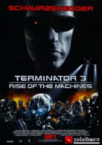 [电影][欧美][美国]终结者3 Terminator 3: Rise of the Machines(2003)7.4分[百度][迅雷]