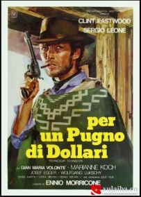 [电影][欧美][意大利]荒野大镖客 Per un pugno di dollari (1964)[百度][迅雷]