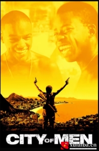 [电影][巴西]人类之城 Cidade dos Homens (2007)[百度][迅雷]