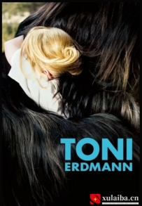 [电影][德国]托尼·厄德曼 Toni Erdmann (2016)[百度][迅雷]