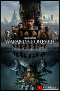 [电影][欧美][美国][漫威系列] 黑豹2 Black Panther: Wakanda Forever (2022)[百度][迅雷]