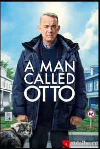 [电影][瑞典]生无可恋的奥托 A Man Called Otto (2022)[百度][迅雷]